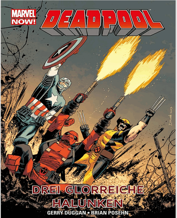 🃏 Marvel Now! – Deadpool 03: Drei glorreiche Halunken Drei Helden, ein Haufen Chaos – und jede Menge Kugeln!